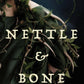 Nettle & Bone:  #1