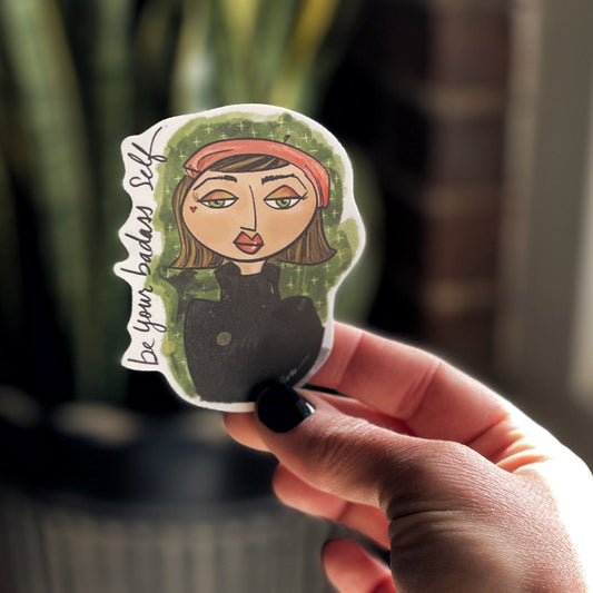Be your badass self 3 inch sticker Gravesco 
